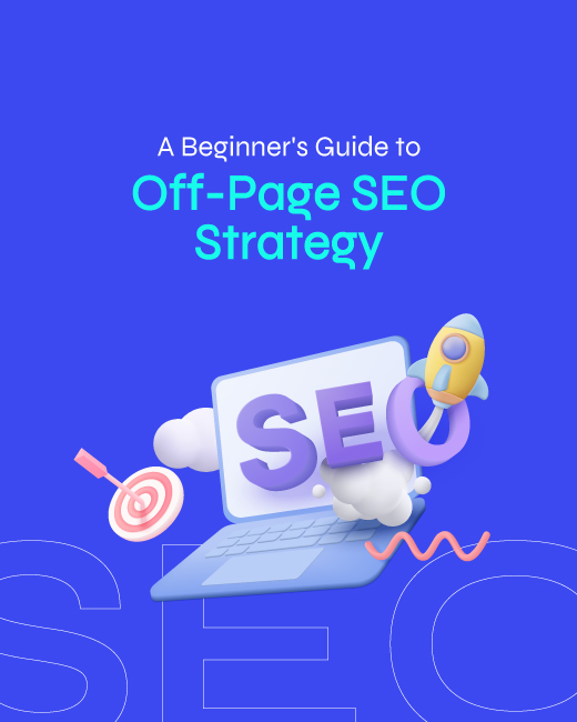 A Beginner’s Guide to Off-Page SEO Strategy