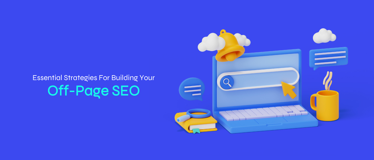 Essential-Strategies-For-Building-Your-Off-Page-SEO