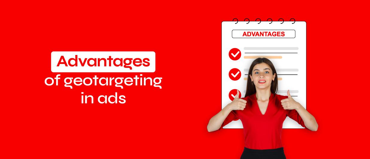 Advantages of geotargeting in ads