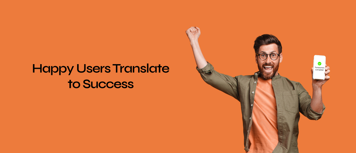 Happy-Users-Translate-to-Success