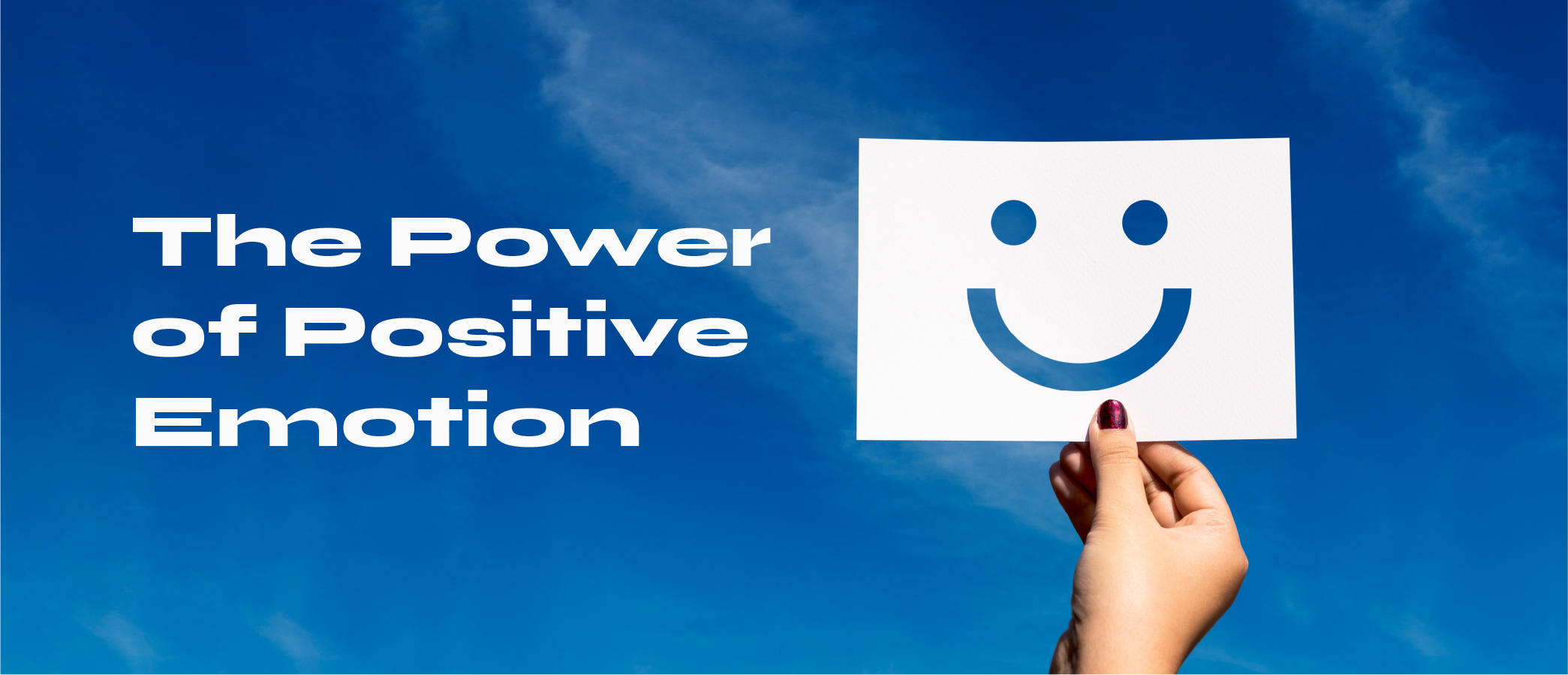 the power of Positive Emotion 